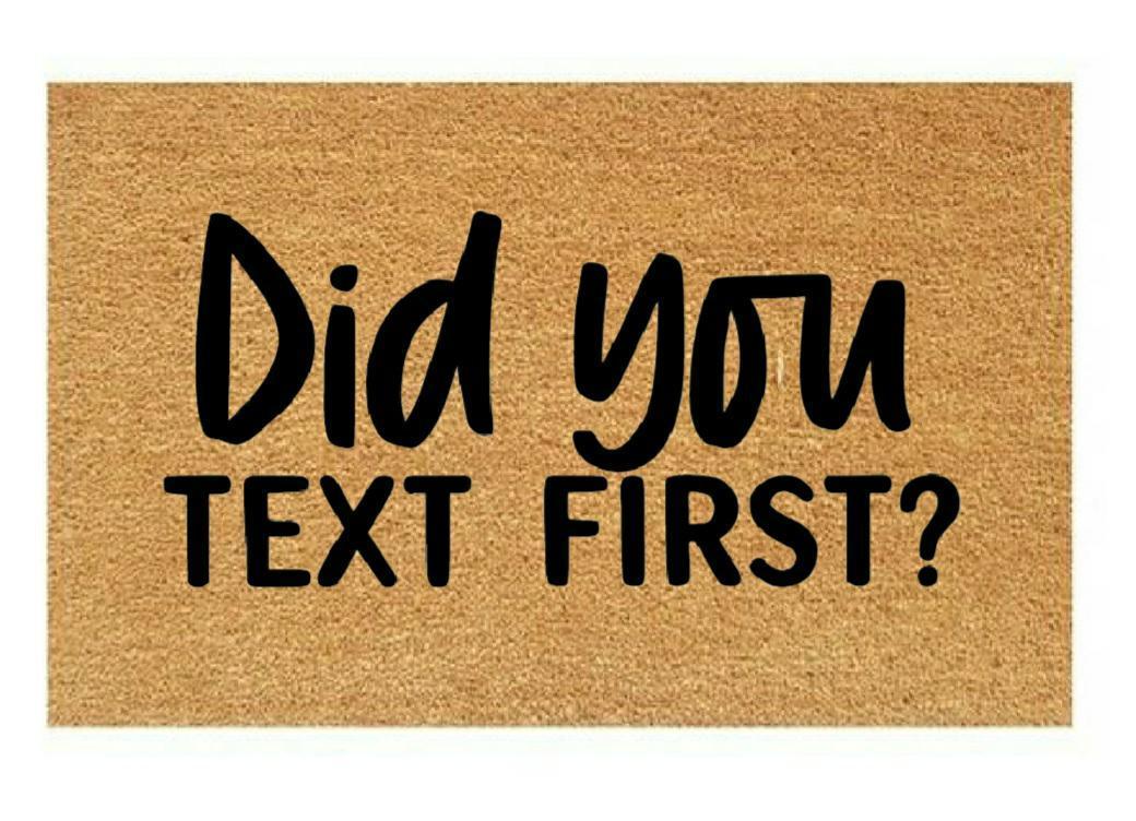 Did you text first Coir Doormat