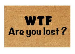 WTF Are You Lost Coir Doormat
