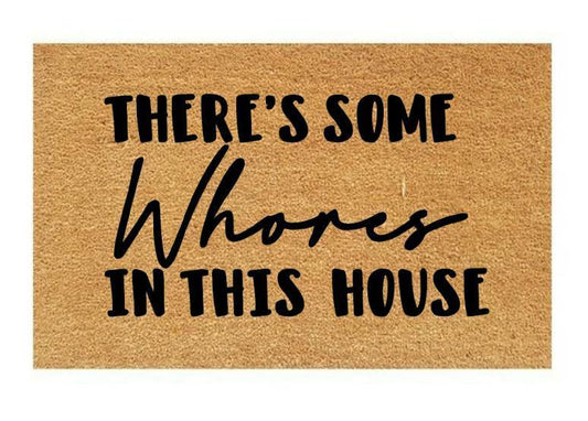 There's Some Whores In This House Coir Doormat