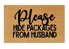 Please Hide Packages From Husband Coir Doormat