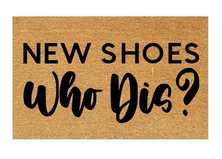 New Shoes Who Dis? Coir Doormat
