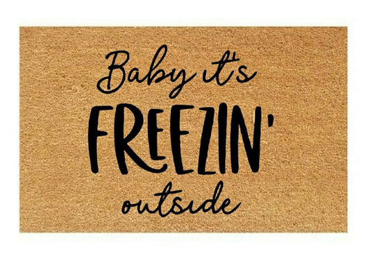 Baby It's Freezin' Outside Coir Doormat